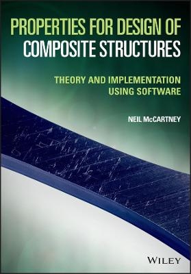 Properties for Design of Composite Structures - Neil McCartney