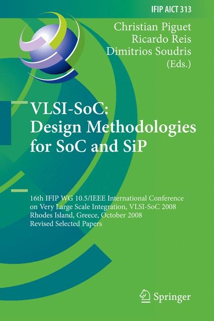 VLSI-SoC: Design Methodologies for SoC and SiP - 