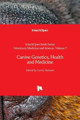 Canine Genetics, Health and Medicine - 