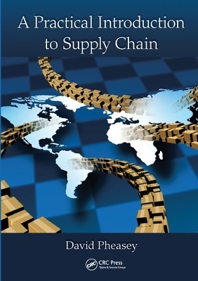 A Practical Introduction to Supply Chain - David Pheasey