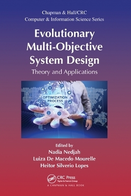 Evolutionary Multi-Objective System Design - 