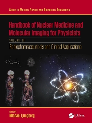 Handbook of Nuclear Medicine and Molecular Imaging for Physicists - Michael Ljungberg