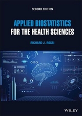 Applied Biostatistics for the Health Sciences - Rossi, Richard J.