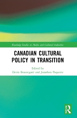 Canadian Cultural Policy in Transition - 