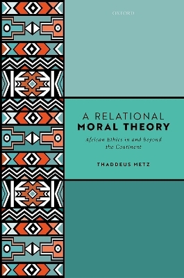 A Relational Moral Theory - Thaddeus Metz