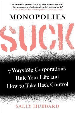 Monopolies Suck - Sally Hubbard