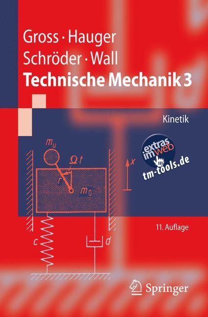 Technische Mechanik 3 - Dietmar Gross, Werner Hauger, Jörg Schröder, Wolfgang A. Wall