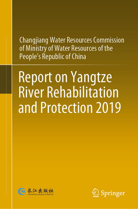 Report on Yangtze River Rehabilitation and Protection 2019 -  CWRC