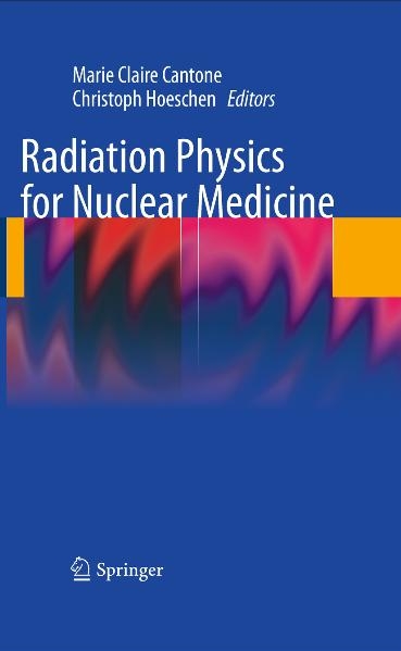 Radiation Physics for Nuclear Medicine - 