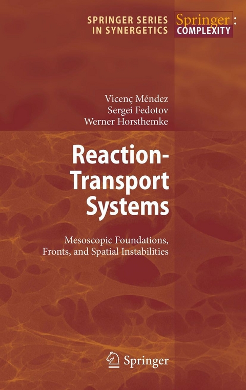 Reaction-Transport Systems - Vicenc Mendez, Sergei Fedotov, Werner Horsthemke