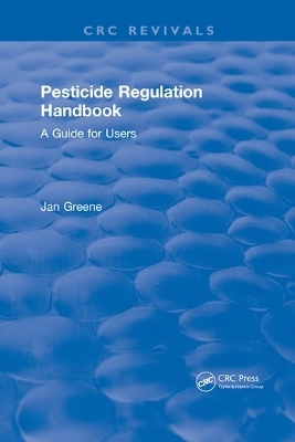 Pesticide Regulation Handbook - Jan Greene