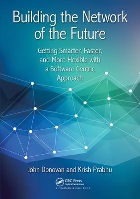 Building the Network of the Future - 