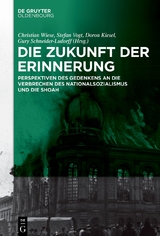 Die Zukunft der Erinnerung - 