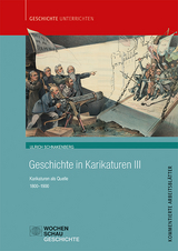 Geschichte in Karikaturen III - Ulrich Schnakenberg