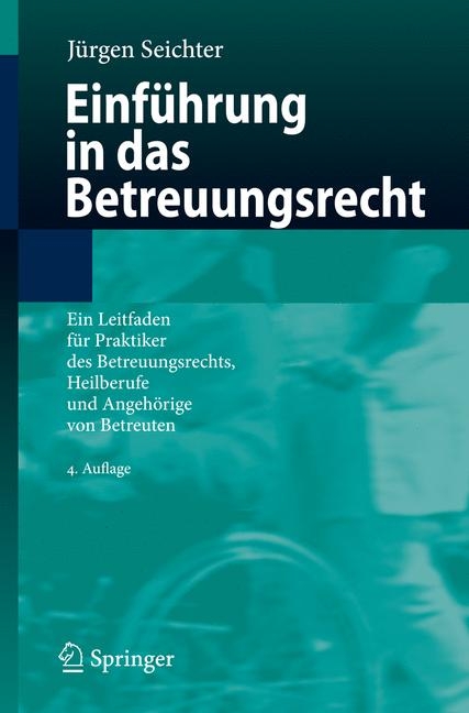 Einführung in das Betreuungsrecht - Jürgen Seichter