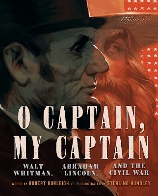 O Captain, My Captain - Robert Burleigh