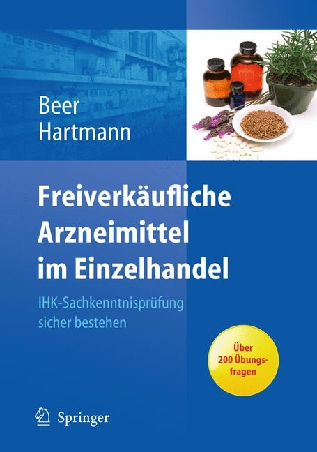 Freiverkäufliche Arzneimittel im Einzelhandel - Michaela Beer, Christine Hartmann