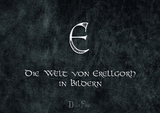 Die Welt von Erellgorh in Bildern (Artbook) - Matthias Teut