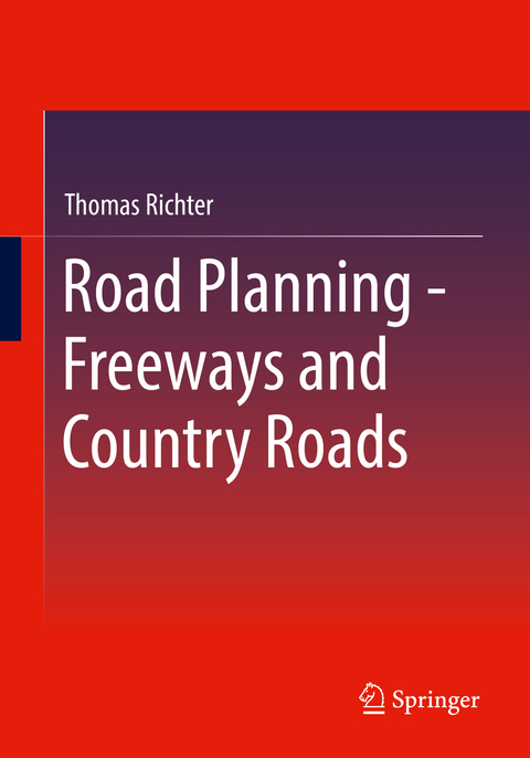 Road Planning - Freeways and Country Roads - Thomas Richter