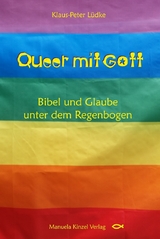 Queer mit Gott - Klaus-Peter Lüdke