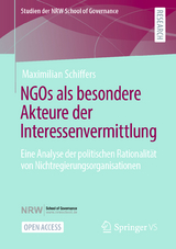 NGOs als besondere Akteure der Interessenvermittlung - Maximilian Schiffers