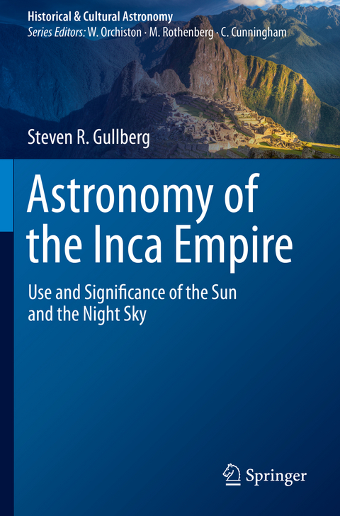 Astronomy of the Inca Empire - Steven R. Gullberg