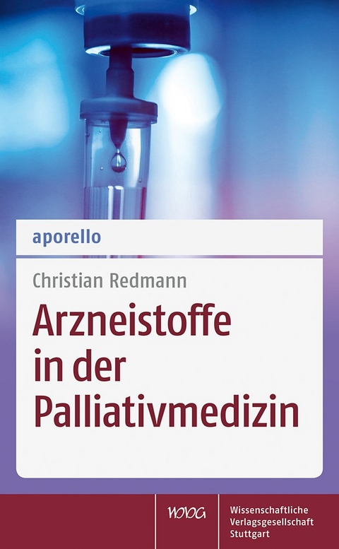 aporello Arzneistoffe in der Palliativmedizin - Christian Redmann