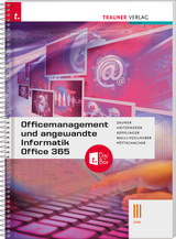 Officemanagement und angewandte Informatik III HAK Office 365 + TRAUNER-DigiBox - Zauner, Doris; Heitzeneder, Andrea; Kepplinger, Elke; Malli-Voglhuber, Claudia; Pöttschacher, Eva Christina