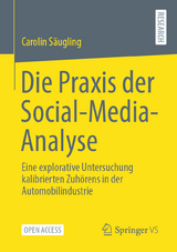 Die Praxis der Social-Media-Analyse - Carolin Säugling