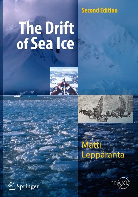 The Drift of Sea Ice - Matti Leppäranta