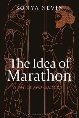 The Idea of Marathon - Sonya Nevin