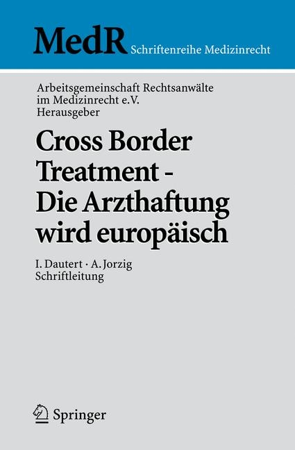 Cross Border Treatment - Die Arzthaftung wird europäisch - 