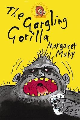 The Gargling Gorilla - Margaret Mahy