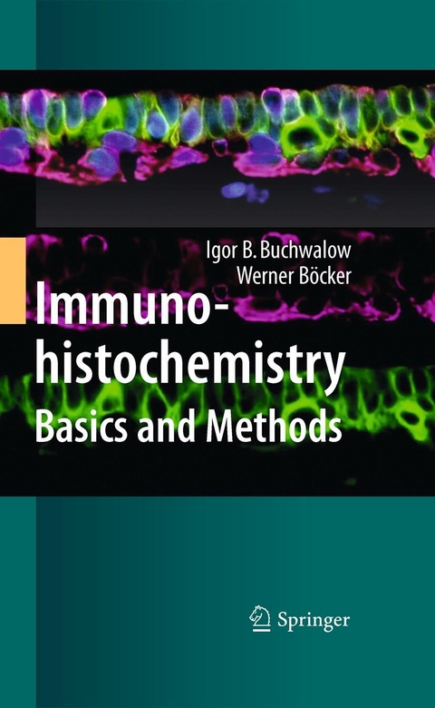 Immunohistochemistry: Basics and Methods - Igor B. Buchwalow, Werner Böcker