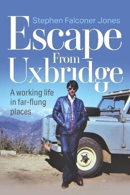 Escape from Uxbridge - Stephen Jones