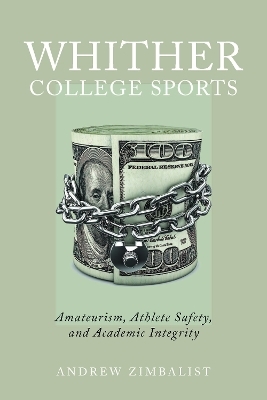 Whither College Sports - Andrew Zimbalist