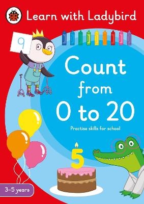 Count from 0 to 20: A Learn with Ladybird Activity Book 3-5 years -  Ladybird