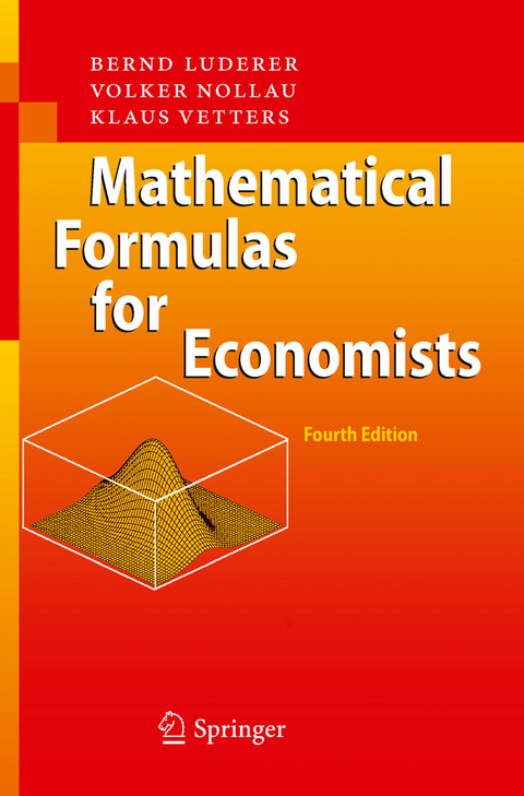 Mathematical Formulas for Economists -  Bernd Luderer,  Volker Nollau,  Klaus Vetters