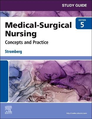 Study Guide for Medical-Surgical Nursing - Holly K. Stromberg