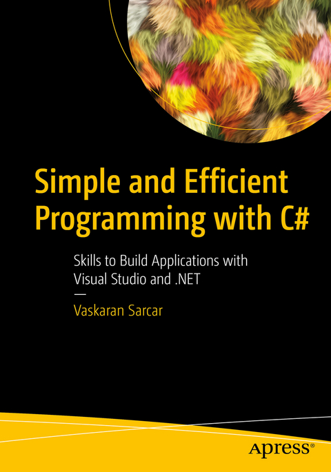 Simple and Efficient Programming with C# - Vaskaran Sarcar