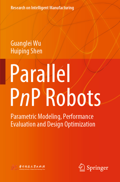 Parallel PnP Robots - Guanglei Wu, Huiping Shen