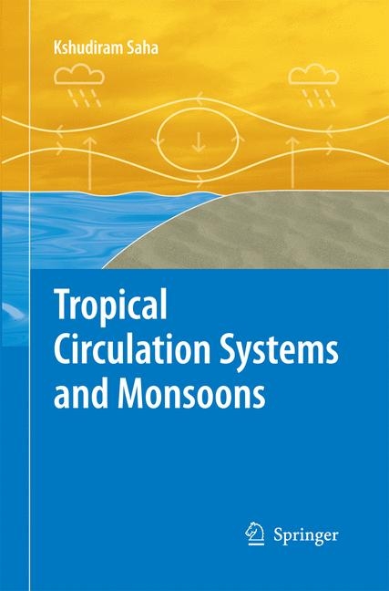 Tropical Circulation Systems and Monsoons - Kshudiram Saha