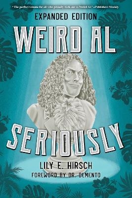 Weird Al - Lily E. Hirsch