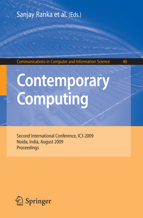 Contemporary Computing -  Sanjay Ranka,  Srinivas Aluru,  Rajkumar Buyya,  Yeh-Ching Chung,  Sumeet Dua,  Ananth Grama