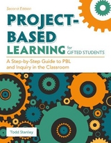 Project-Based Learning for Gifted Students - Stanley, Todd