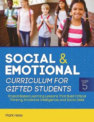 Social and Emotional Curriculum for Gifted Students - Mark Hess