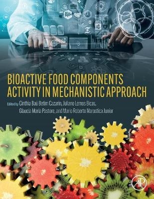 Bioactive Food Components Activity in Mechanistic Approach - 