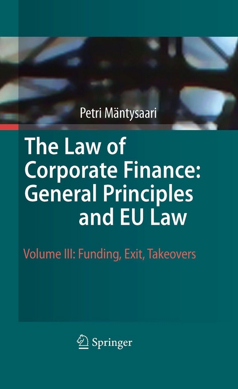 The Law of Corporate Finance: General Principles and EU Law - Petri Mäntysaari