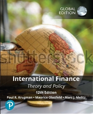 International Finance: Theory and Policy, Global Edition - Paul Krugman, Maurice Obstfeld, Marc Melitz