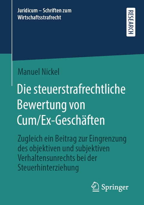 Die steuerstrafrechtliche Bewertung von Cum/Ex-Geschäften - Manuel Nickel